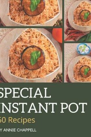Cover of 50 Special Instant Pot Recipes