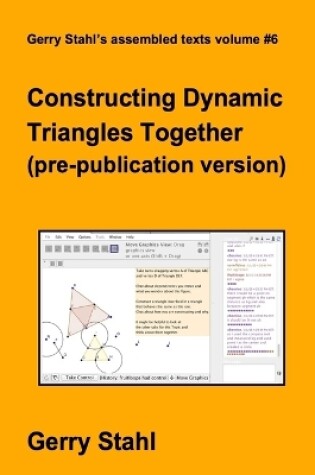 Cover of Constructing Dynamic Triangles Together (pre-publication version)