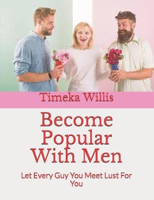 Book cover for Become Popular With Men