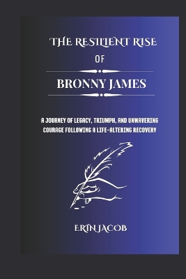 Book cover for The Resilient Rise of Bronny James