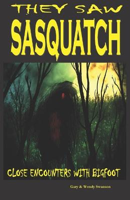 Book cover for They Saw Sasquatch