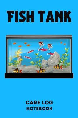 Book cover for Fish Tank Care Log Notebook