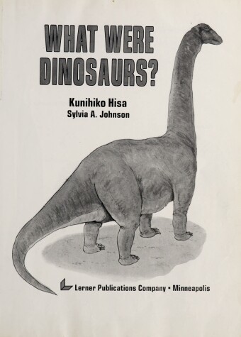 Book cover for What Were Dinosaurs?