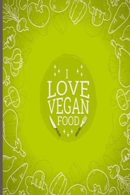 Book cover for I Love Vegan Food