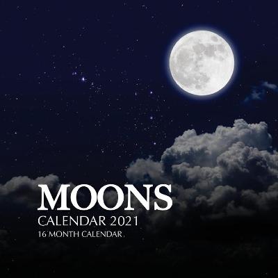 Book cover for Moons Calendar 2021