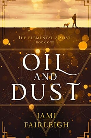 Cover of Oil and Dust