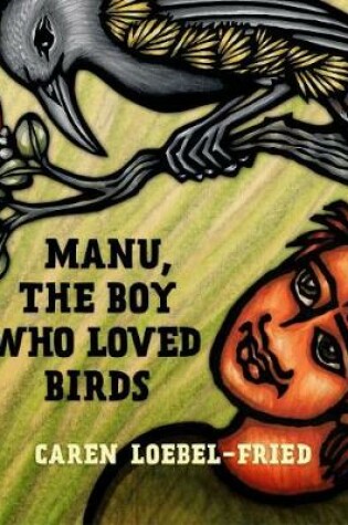 Cover of Manu, the Boy Who Loved Birds