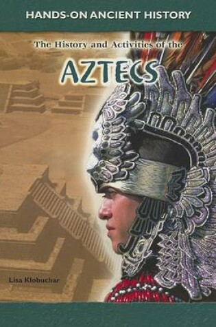 Cover of The History and Activities of the Aztecs