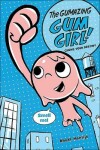 Book cover for Chews Your Destiny: The Gumazing Gum Girl!