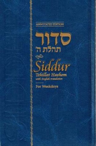 Cover of Siddur Weekdays Annotated English Standard Size 5 X 8