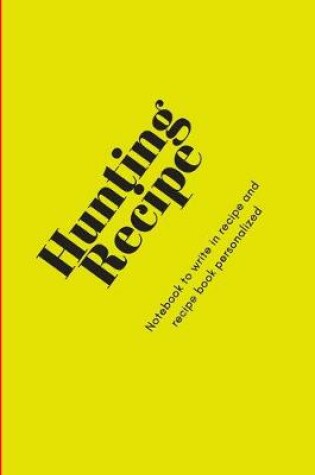 Cover of Hunting Recipe