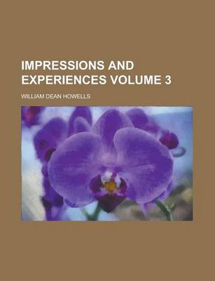 Book cover for Impressions and Experiences Volume 3