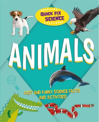 Book cover for Quick Fix Science: Animals