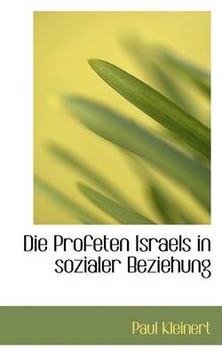 Book cover for Die Profeten Israels in Sozialer Beziehung