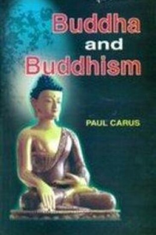 Cover of Buddha and Buddhism