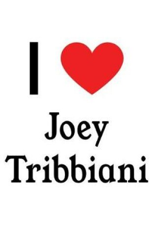 Cover of I Love Joey Tribbiani