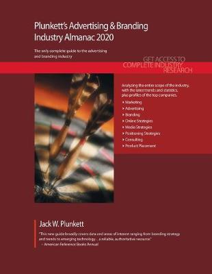Book cover for Plunkett's Advertising & Branding Industry Almanac 2020