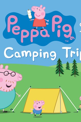 Cover of Peppa Pig and the Camping Trip