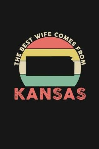 Cover of The Best Wife Comes From Kansas