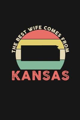 Book cover for The Best Wife Comes From Kansas