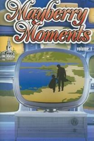 Cover of Mayberry Moments, Volume 1