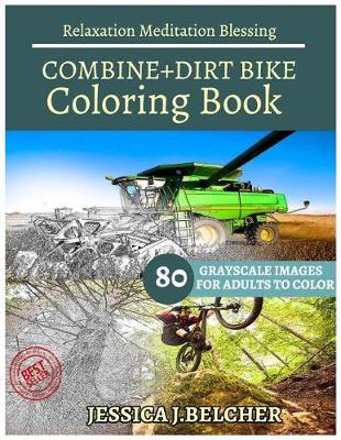 Book cover for Combine+dirt Bike Coloring Books