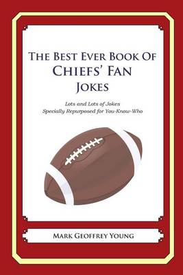 Book cover for The Best Ever Book of Chiefs' Fan Jokes