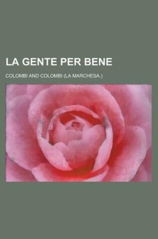 Cover of La Gente Per Bene