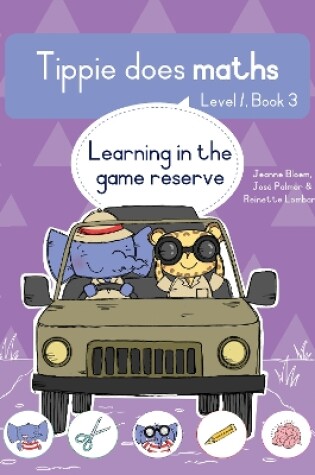 Cover of Tippie does maths (Level 1 Book 3): Learning in the game reserve