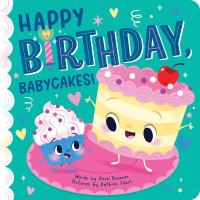 Cover of Happy Birthday, Babycakes!