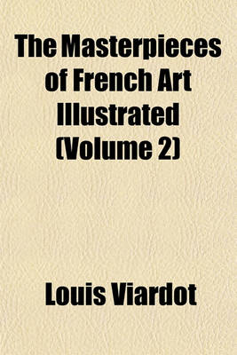 Book cover for The Masterpieces of French Art Illustrated (Volume 2)