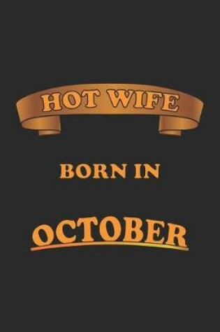 Cover of Hot Wife Born In October