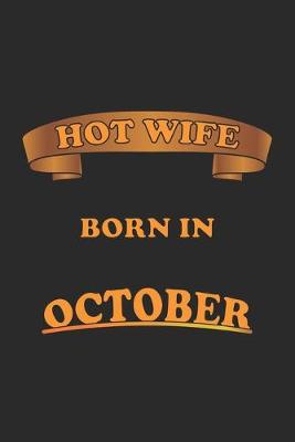 Book cover for Hot Wife Born In October