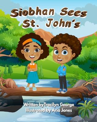 Book cover for Siobhan Sees St. John's
