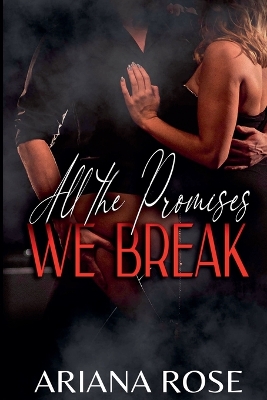 Cover of All The Promises We Break