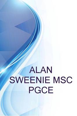 Book cover for Alan Sweenie Msc Pgce, Process Operations Production Unit Trainer at Essar Oil UK Ltd