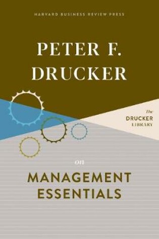 Cover of Peter F. Drucker on Management Essentials