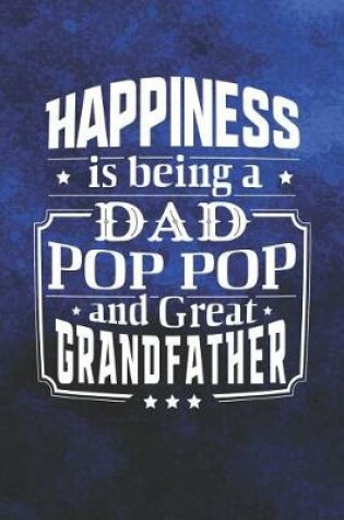 Cover of Happiness Is Being A Dad Pop Pop & Great Grandfather