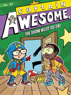 Book cover for Captain Awesome, the Show Must Go On!