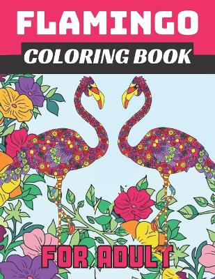 Book cover for Flamingo coloring book for adult