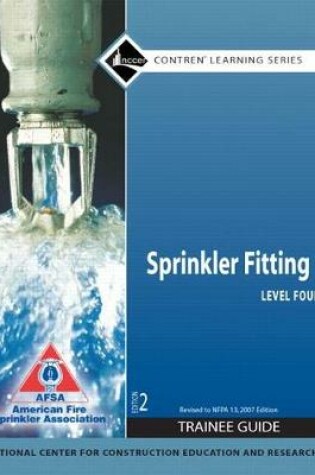 Cover of Sprinkler Fitting Level 4 Trainee Guide, Paperback