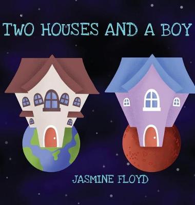 Cover of Two Houses and a Boy