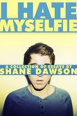 Book cover for I Hate Myselfie