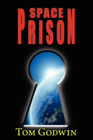 Cover of Space Prison (Originally Published as the Survivors)