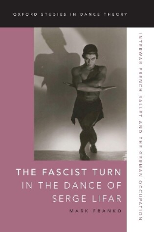 Cover of The Fascist Turn in the Dance of Serge Lifar