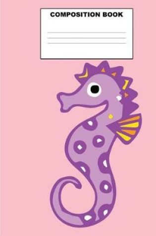 Cover of Seahorse Composition Book