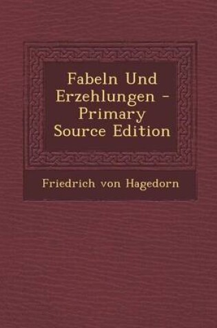 Cover of Fabeln Und Erzehlungen - Primary Source Edition