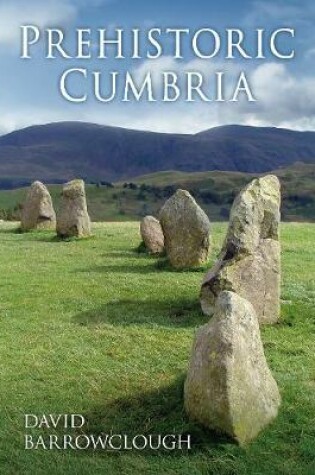 Cover of Prehistoric Cumbria