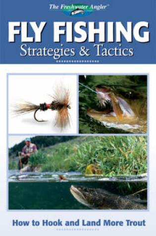 Cover of Fly Fishing Strategies & Tactics