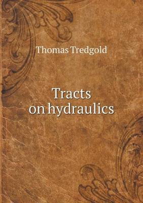 Book cover for Tracts on hydraulics